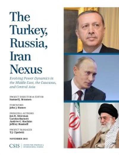 The Turkey, Russia, Iran Nexus