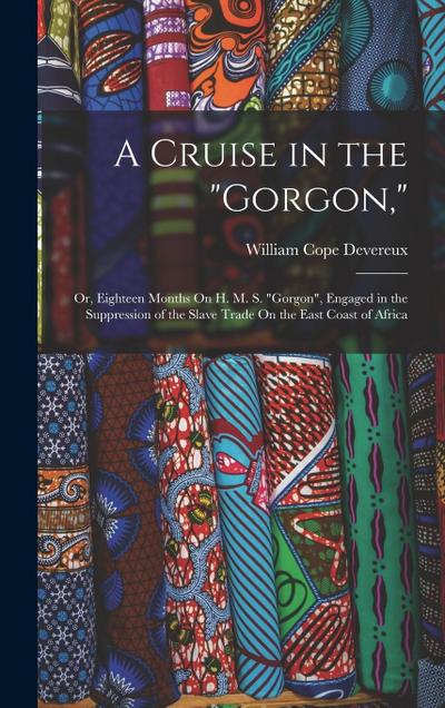 A Cruise in the "Gorgon,"