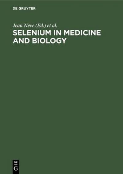 Selenium in Medicine and Biology