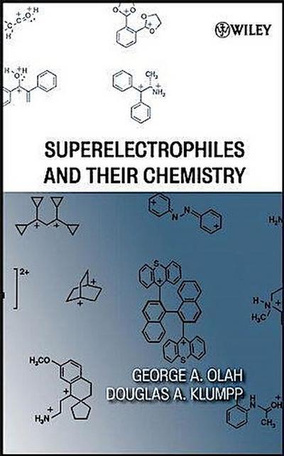 Superelectrophiles and Their Chemistry