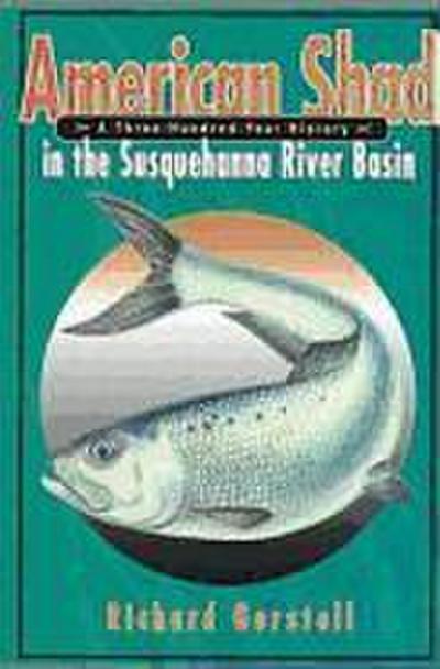 American Shad in the Susquehanna River Basin