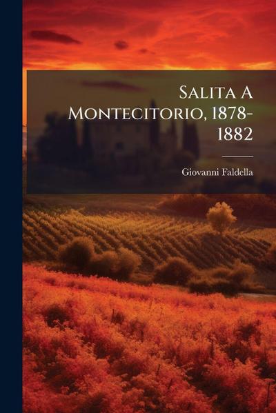 Salita A Montecitorio, 1878-1882