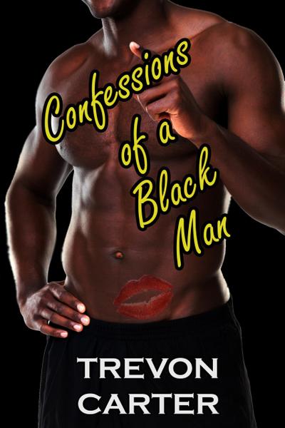 Confessions of a Black Man