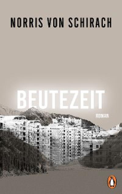 Beutezeit (eBook, EPUB) - Norris Schirach
