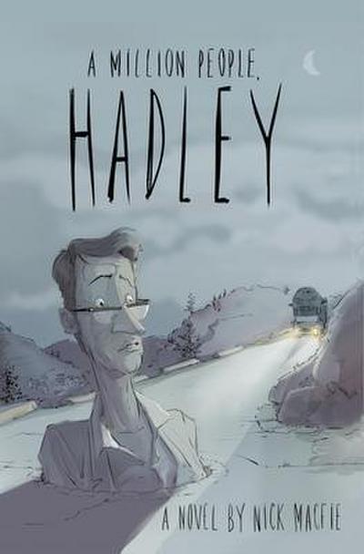 A Million People, Hadley