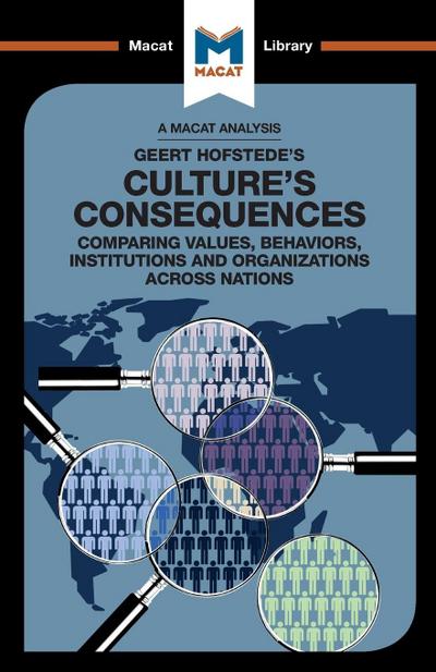 An Analysis of Geert Hofstede’s Culture’s Consequences