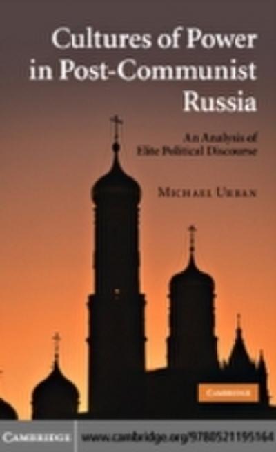 Cultures of Power in Post-Communist Russia