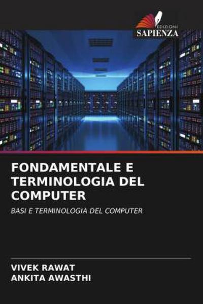 FONDAMENTALE E TERMINOLOGIA DEL COMPUTER