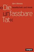 ’Die unfassbare Tat’