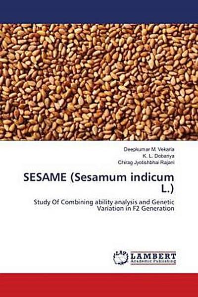SESAME (Sesamum indicum L.)