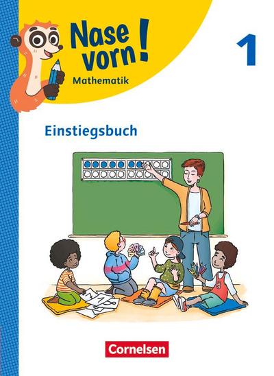 Nase vorn! - Mathematik - Lehrwerk für die Grundschule - 1. Schuljahr