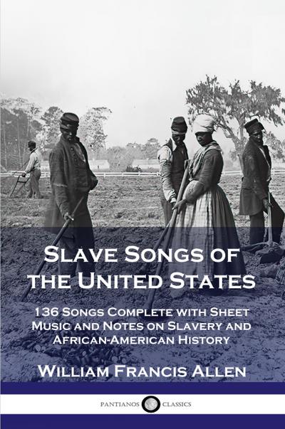 Slave Songs of the United States