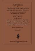 Handbuch der chemisch-technischen Apparate maschinellen Hilfsmittel und Werkstoffe
