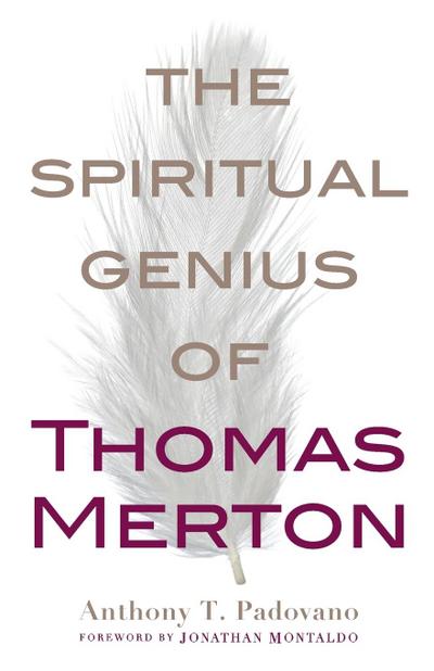 Spiritual Genius of Thomas Merton