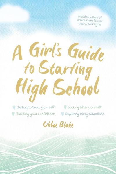 A Girl’s Guide to Starting High School