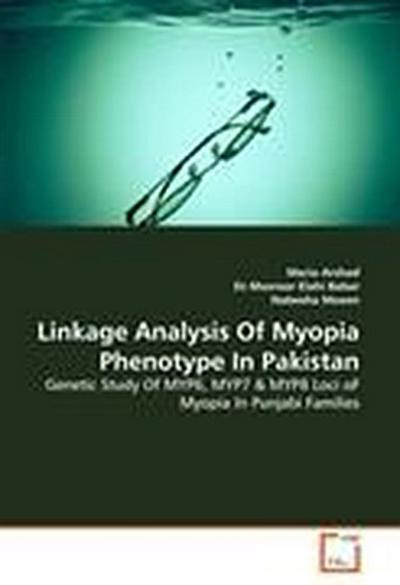 Linkage Analysis Of Myopia Phenotype In Pakistan