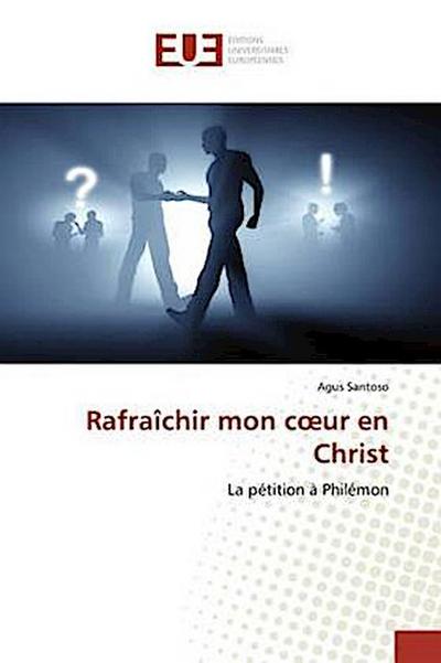 Rafraîchir mon c¿ur en Christ
