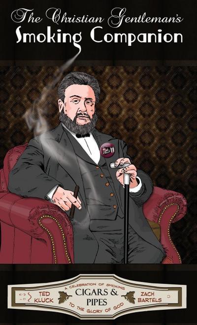 The Christian Gentleman’s Smoking Companion