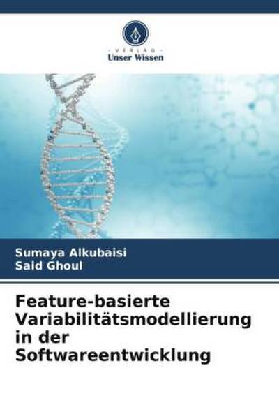 Feature-basierte Variabilitätsmodellierung in der Softwareentwicklung