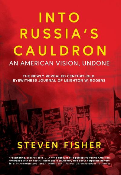 Into Russia’s Cauldron