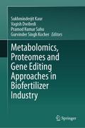 Metabolomics, Proteomes and Gene Editing Approache