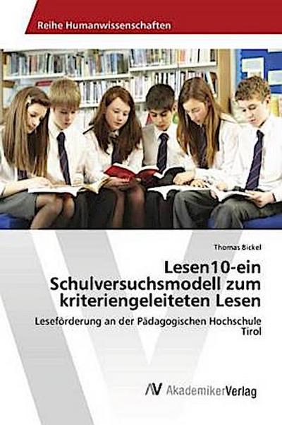Lesen10-ein Schulversuchsmodell zum kriteriengeleiteten Lesen