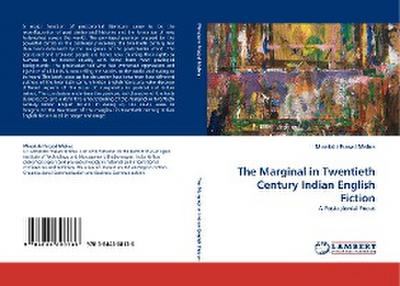 The Marginal in Twentieth Century Indian English Fiction