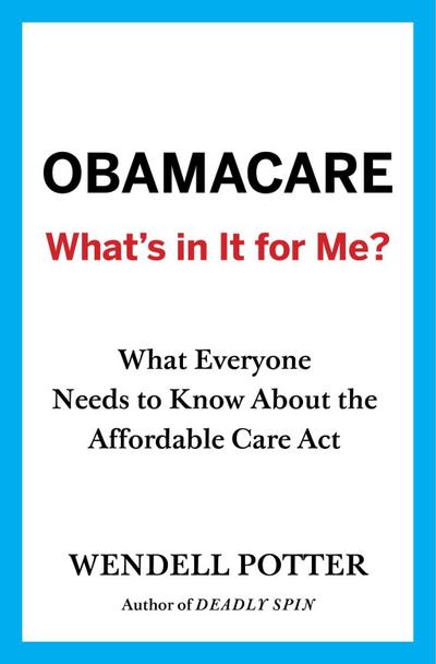 Obamacare: Whats in It for Me?