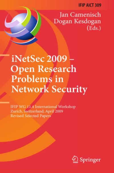 iNetSec 2009 - Open Research Problems in Network Security
