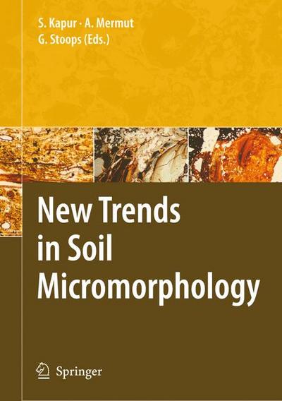 New Trends in Soil Micromorphology