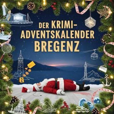 Der Krimi-Adventskalender Bregenz