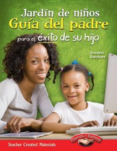 Jardin de ninos Guia del padre para el exito de su hijo