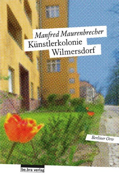 Die Künstlerkolonie Wilmersdorf