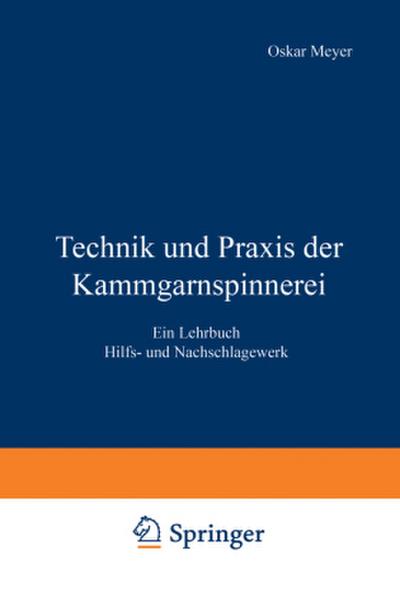 Technik und Praxis der Kammgarnspinnerei
