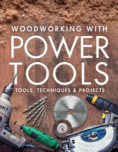 Woodworking with Power Tools