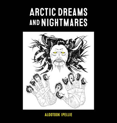 Arctic Dreams and Nightmares