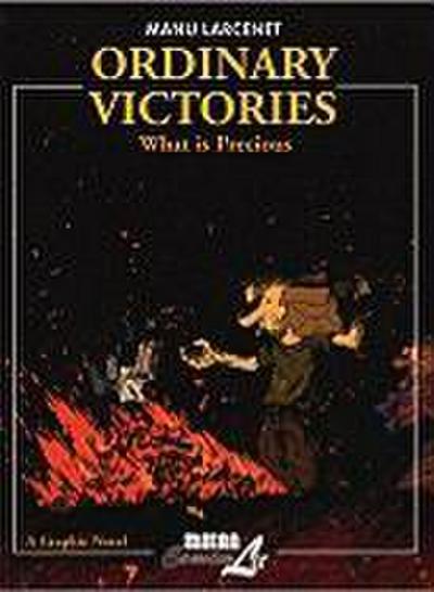 Ordinary Victories: What Is Precious