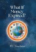 What If Money Expired?