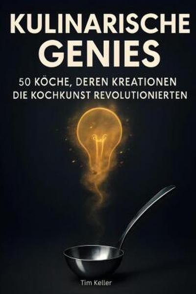 Kulinarische Genies