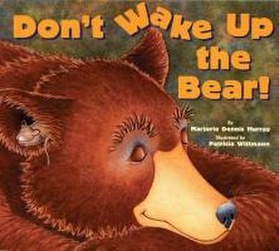 Don’t Wake Up the Bear!
