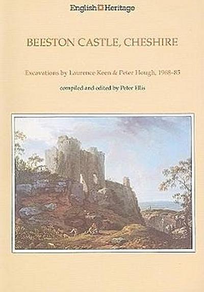 Beeston Castle, Cheshire: A Report on the Excavations 1968-85 [With Transparency(s)]