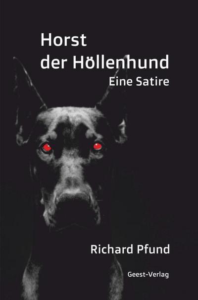 Horst der Höllenhund: Eine Satire