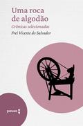 Uma roca de algodão - crônicas selecionadas