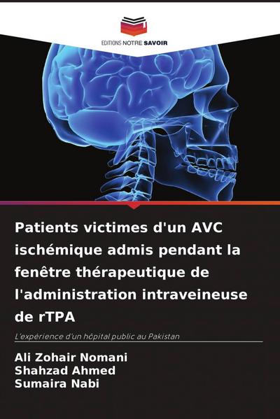 Patients victimes d’un AVC ischémique admis pendant la fenêtre thérapeutique de l’administration intraveineuse de rTPA