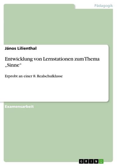 Entwicklung von Lernstationen zum Thema "Sinne"