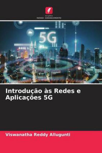Introdução às Redes e Aplicações 5G