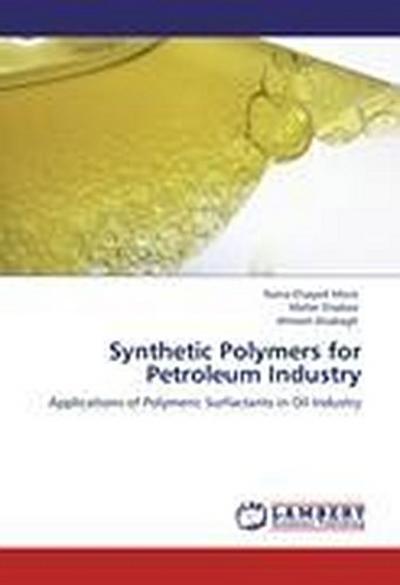 Synthetic Polymers for Petroleum Industry