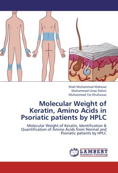 Molecular Weight of Keratin, Amino Acids in Psoriatic patients by HPLC