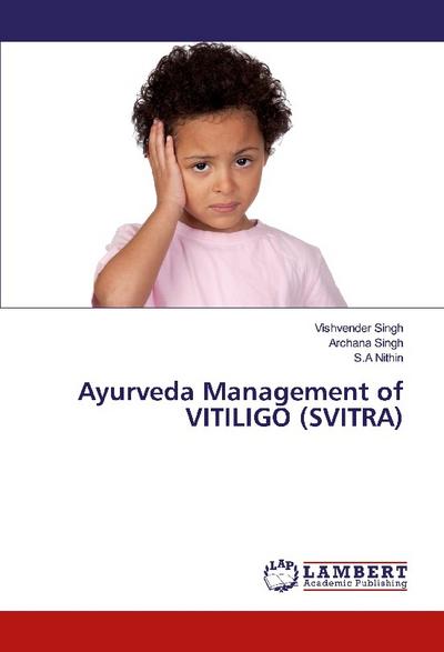 Ayurveda Management of VITILIGO (SVITRA)