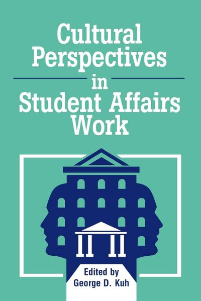 Cultural Perspectives in Student Affairs Work